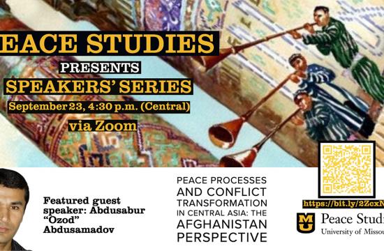 Peace Studies Speakers' Series with featured guest speaker, Abdusabur "Ozod" Abdusamadov